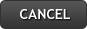 Cancel